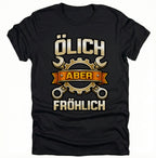 Mechaniker Ölich Aber Fröhlich - Schrauber Schlosser Mechatroniker - Lustiges T-Shirt Geschenk - pure|custom.