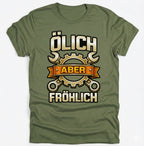 Mechaniker Ölich Aber Fröhlich - Schrauber Schlosser Mechatroniker - Lustiges T-Shirt Geschenk - pure|custom.