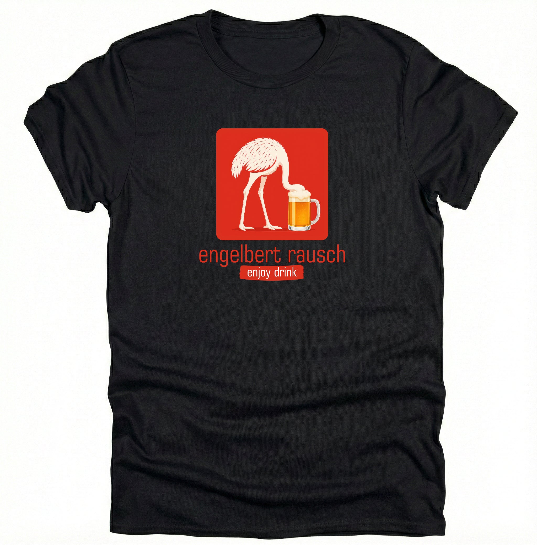 Engelbert Rausch T-Shirt – Das ultimative Outfit für den Feierabend-Vogel