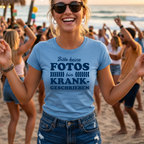 Witziges Spruch-T-Shirt Damen "Bitte keine FOTOS ich bin KRANKGESCHRIEBEN" - Lustiges Grafik-Shirt