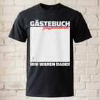 "Gästebuch - Wir waren dabei" JGA T-Shirt – Interaktives Unterschriften-Shirt für den Bräutigam – Junggesellenabschied Idee Schwarz