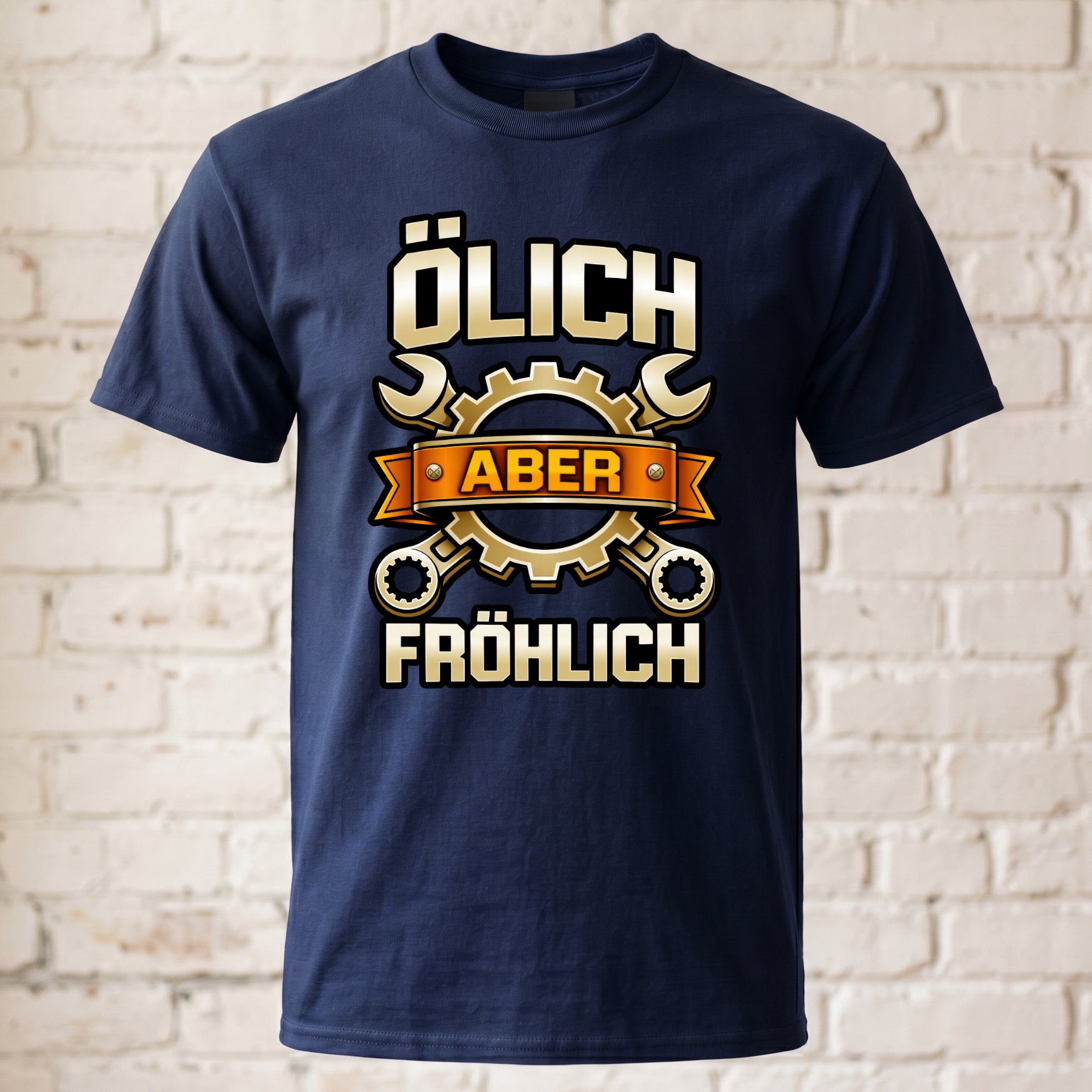 Mechaniker Ölich Aber Fröhlich - Schrauber Schlosser Mechatroniker - Lustiges T-Shirt Geschenk