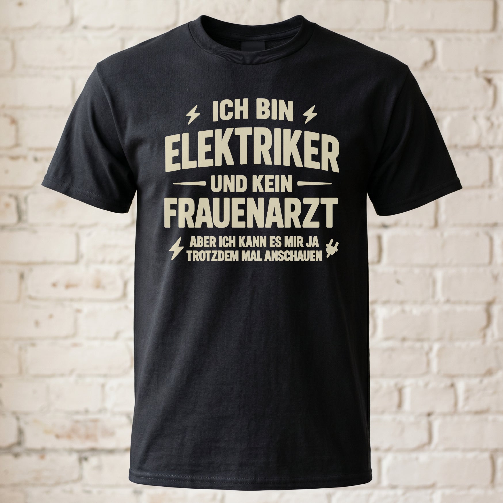Elektriker T-Shirt – „Kein Frauenarzt, aber ich schau mal nach“ – Provokanter Handwerker-Humor
