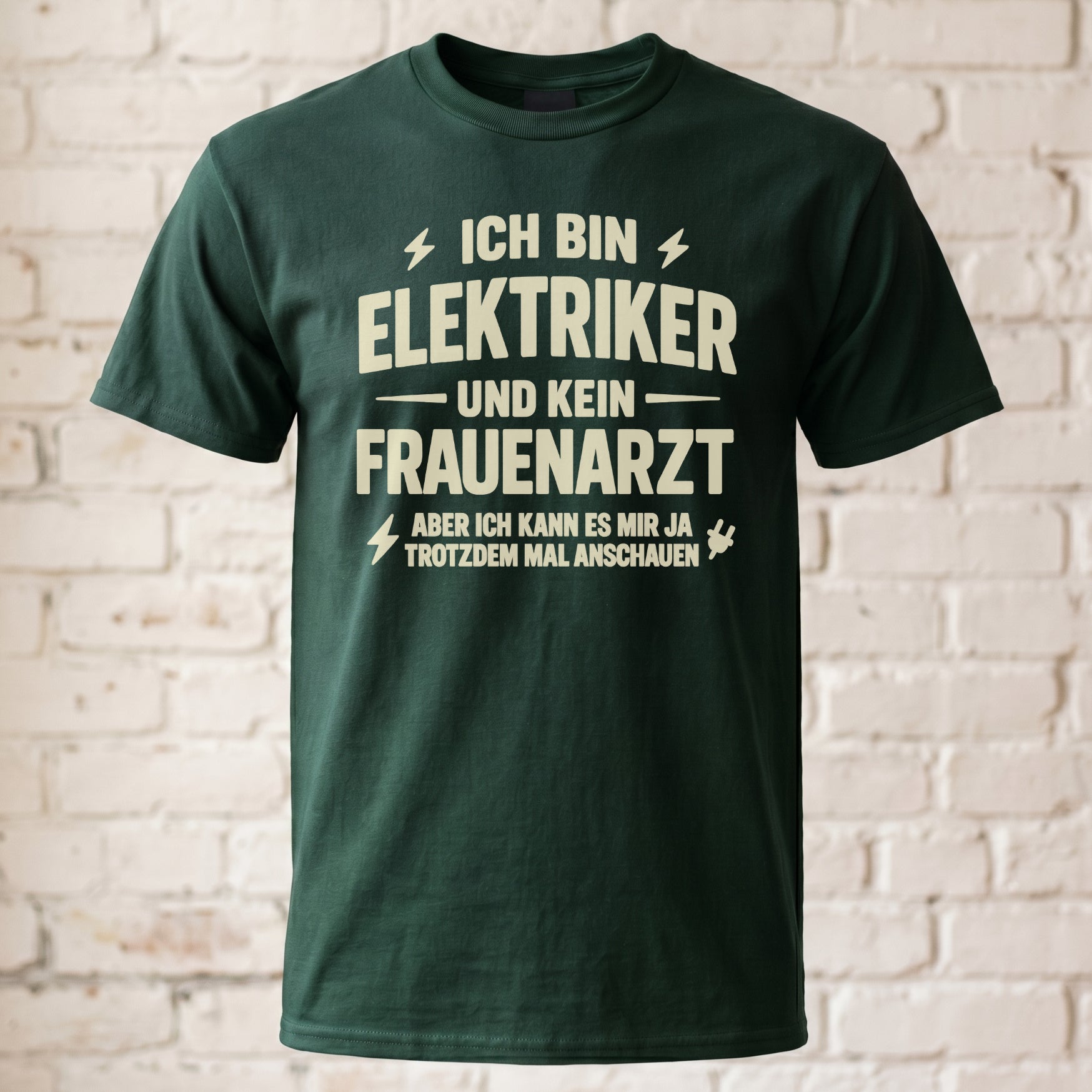 Elektriker T-Shirt – „Kein Frauenarzt, aber ich schau mal nach“ – Provokanter Handwerker-Humor