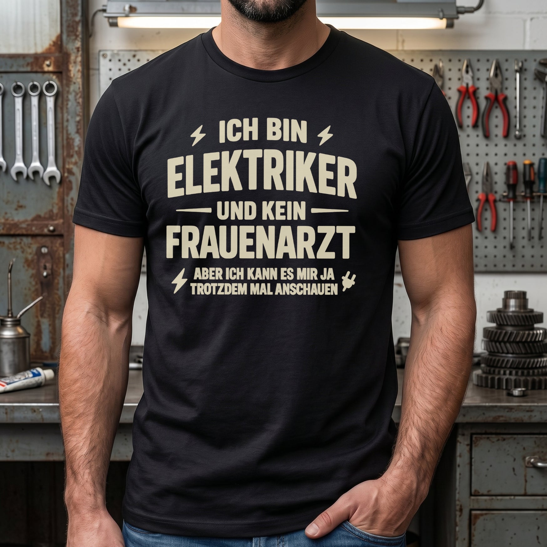Elektriker T-Shirt – „Kein Frauenarzt, aber ich schau mal nach“ – Provokanter Handwerker-Humor