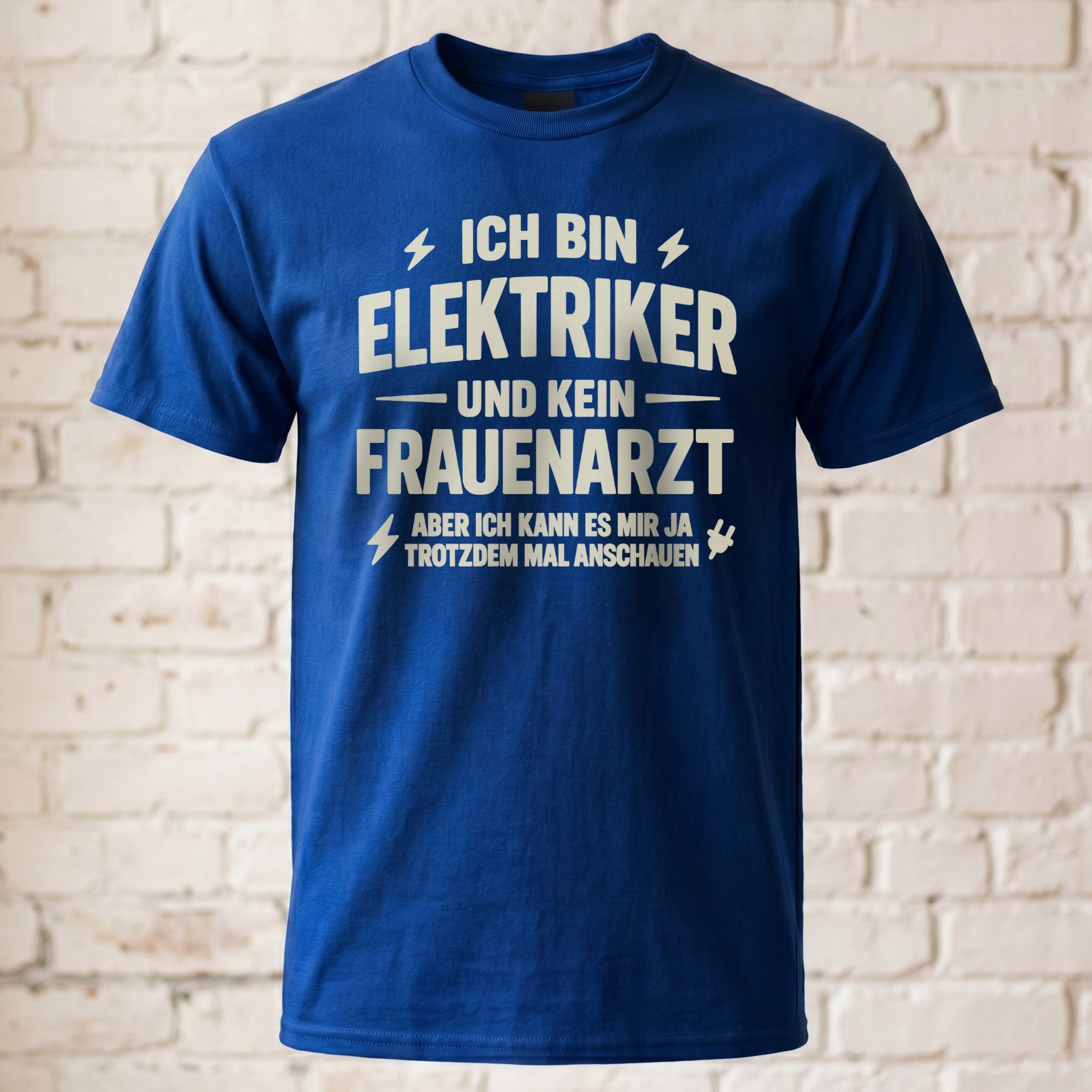 Elektriker T-Shirt – „Kein Frauenarzt, aber ich schau mal nach“ – Provokanter Handwerker-Humor