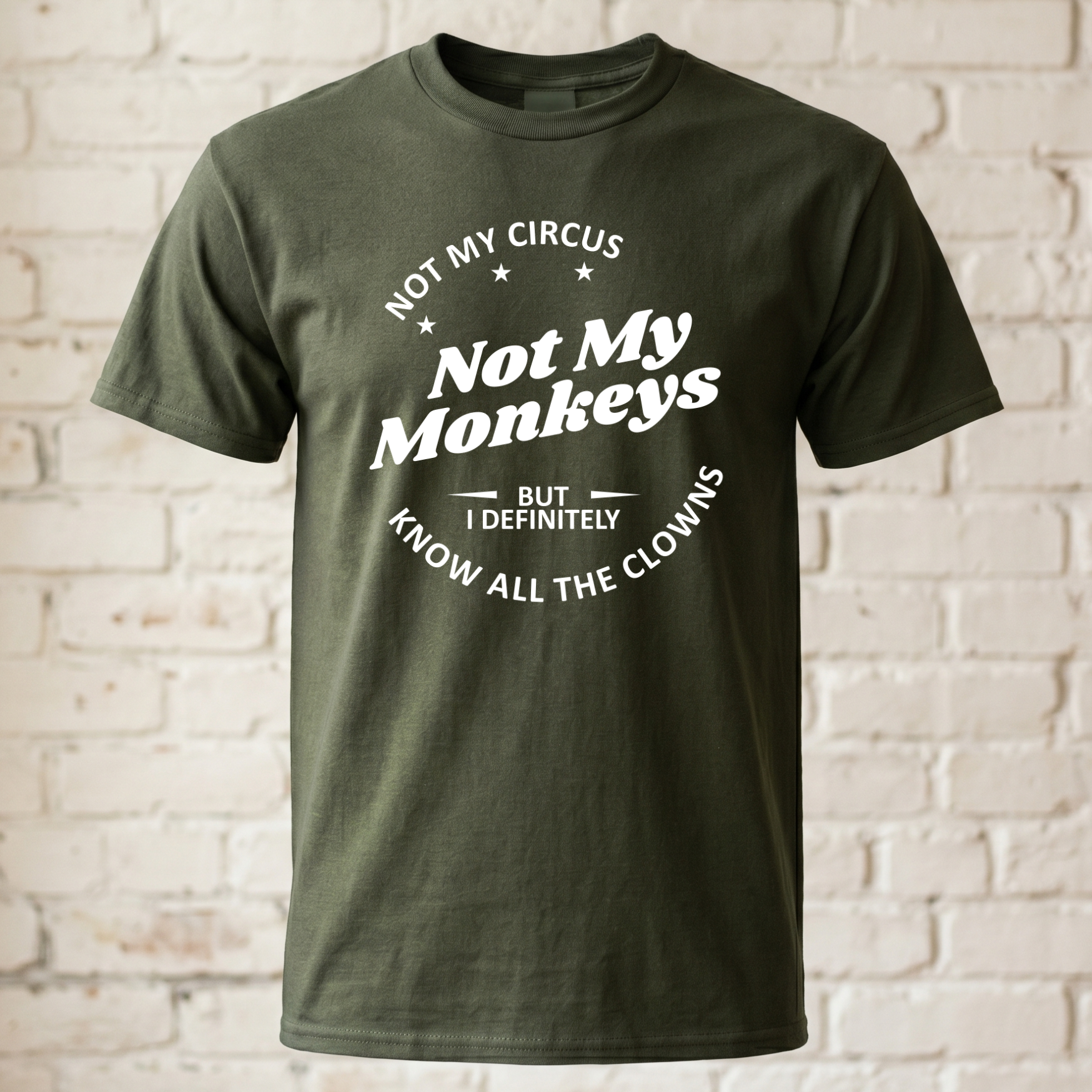 "Not My Circus Not My Monkeys" Lustiges Spruch T-Shirt – Witziges Büro Humor Statement Shirt für Kollegen – Schwarz