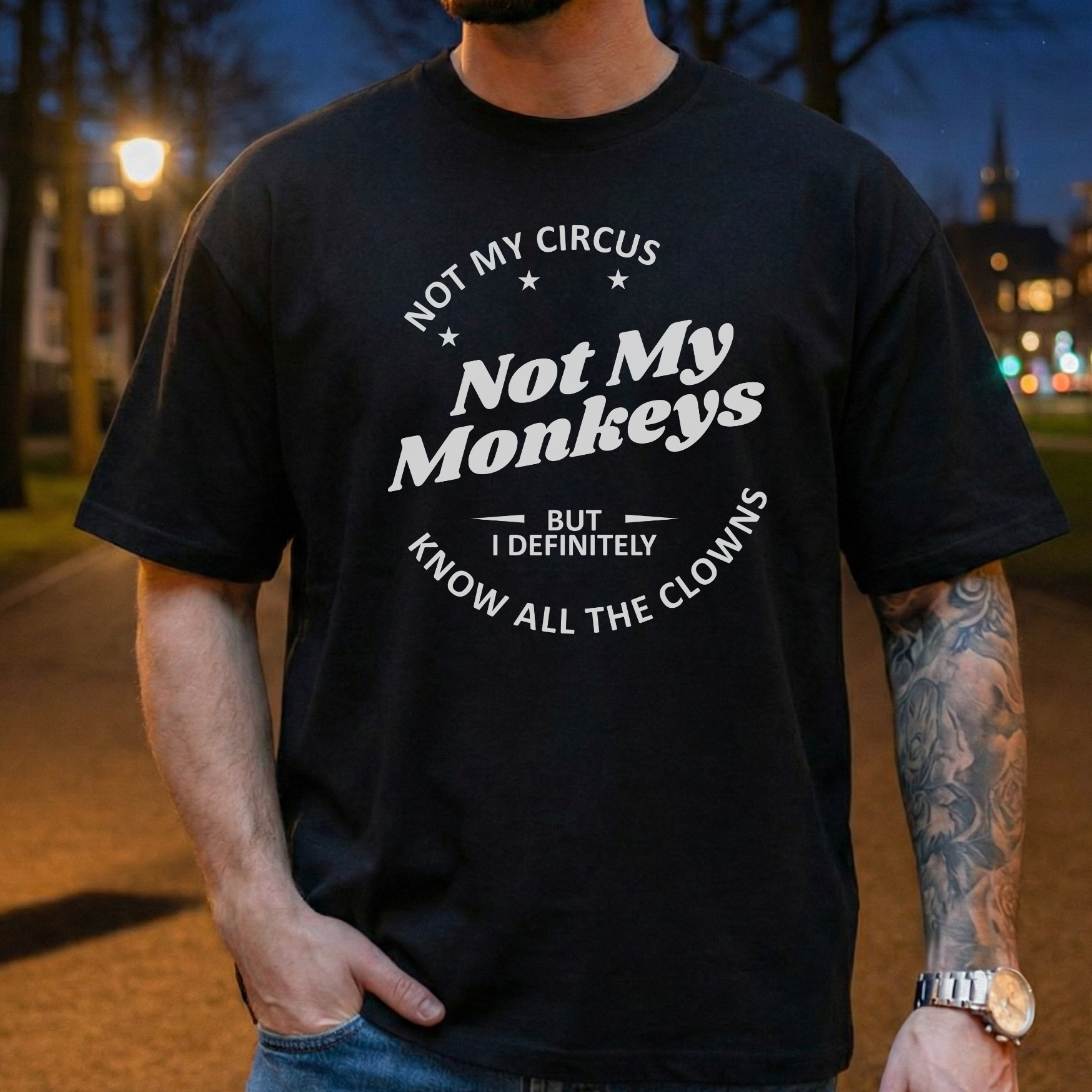 "Not My Circus Not My Monkeys" Lustiges Spruch T-Shirt – Witziges Büro Humor Statement Shirt für Kollegen – Schwarz