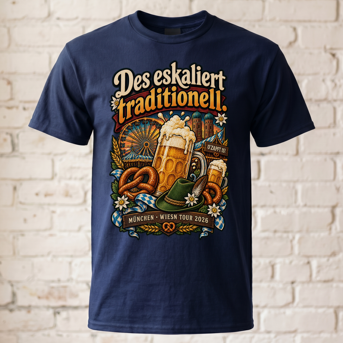 Des eskaliert traditionell T-Shirt Oktoberfest Wiesn Tour 2026 München Bier Festzelt Geschenk Herren Damen