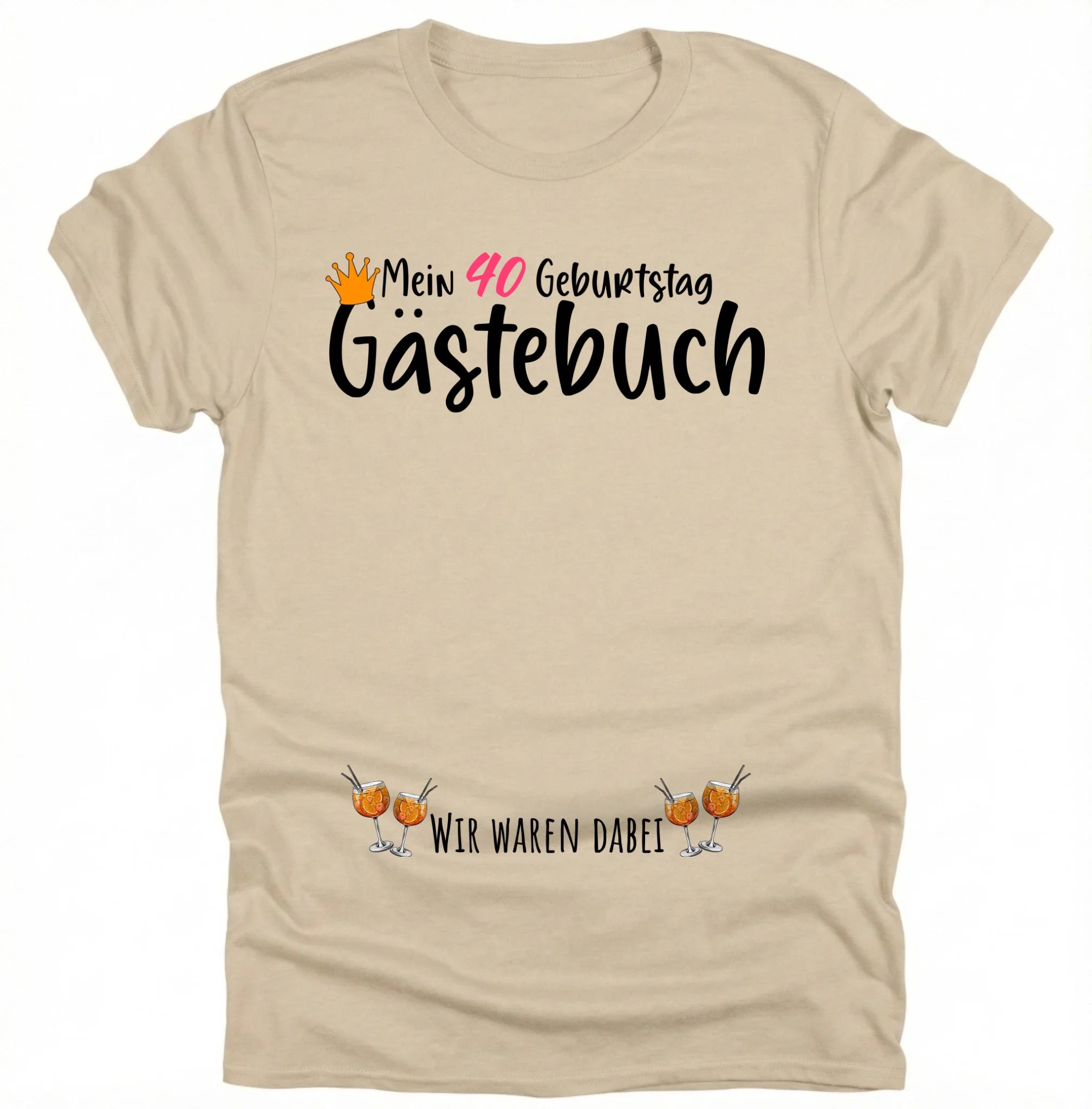 Geburtstag Gästebuch Shirt personalisierbar – „Wir waren dabei“ – Mitmach - Geschenk für Frauen – 40. Geburtstag Outfit – Weißes T-Shirt Cocktails - pure|custom.