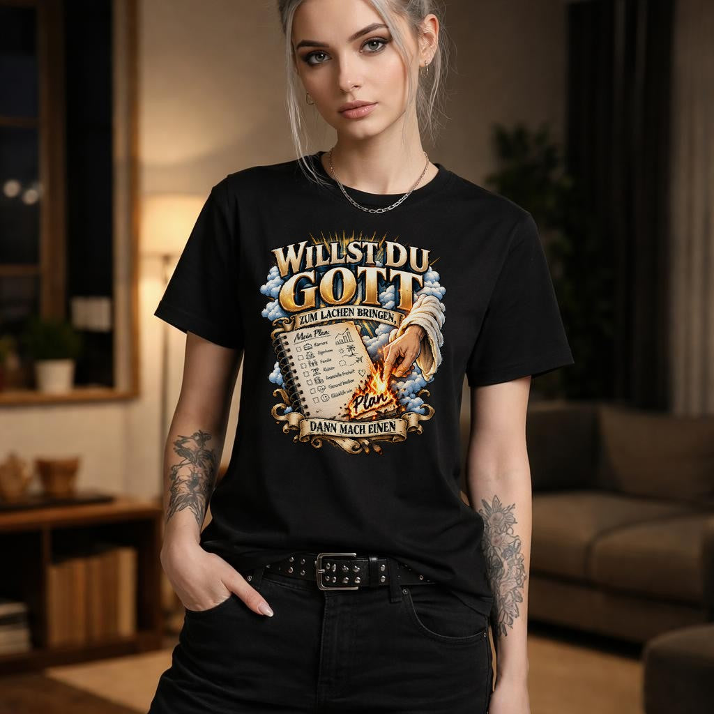Willst Du Gott zum Lachen bringen T-Shirt Damen, Spruchshirt mit Planer Humor, Geschenk für Frauen
