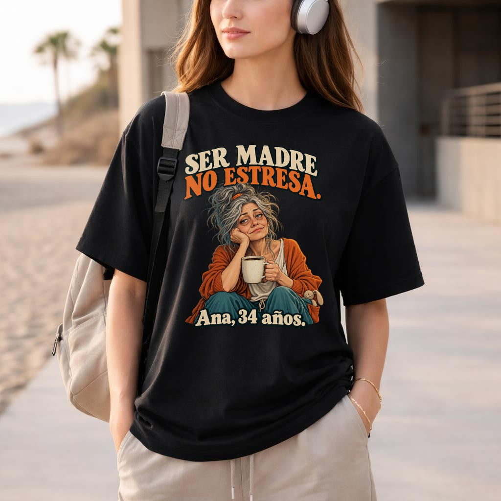 Ser Madre No Estresa T-Shirt Damen, Ana 34 años Shirt, Lustiges Mama Geschenk, Spanisches Statement Tee, Oversized Look