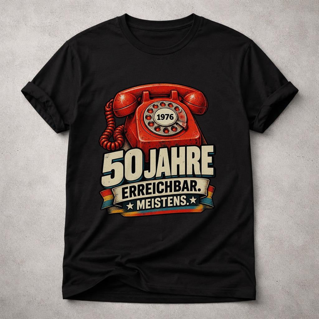 50 Jahre erreichbar meistens T-Shirt 1976 Geburtstag Retro Telefon Lustig Herren Damen Geschenk zum 50. Geburtstag