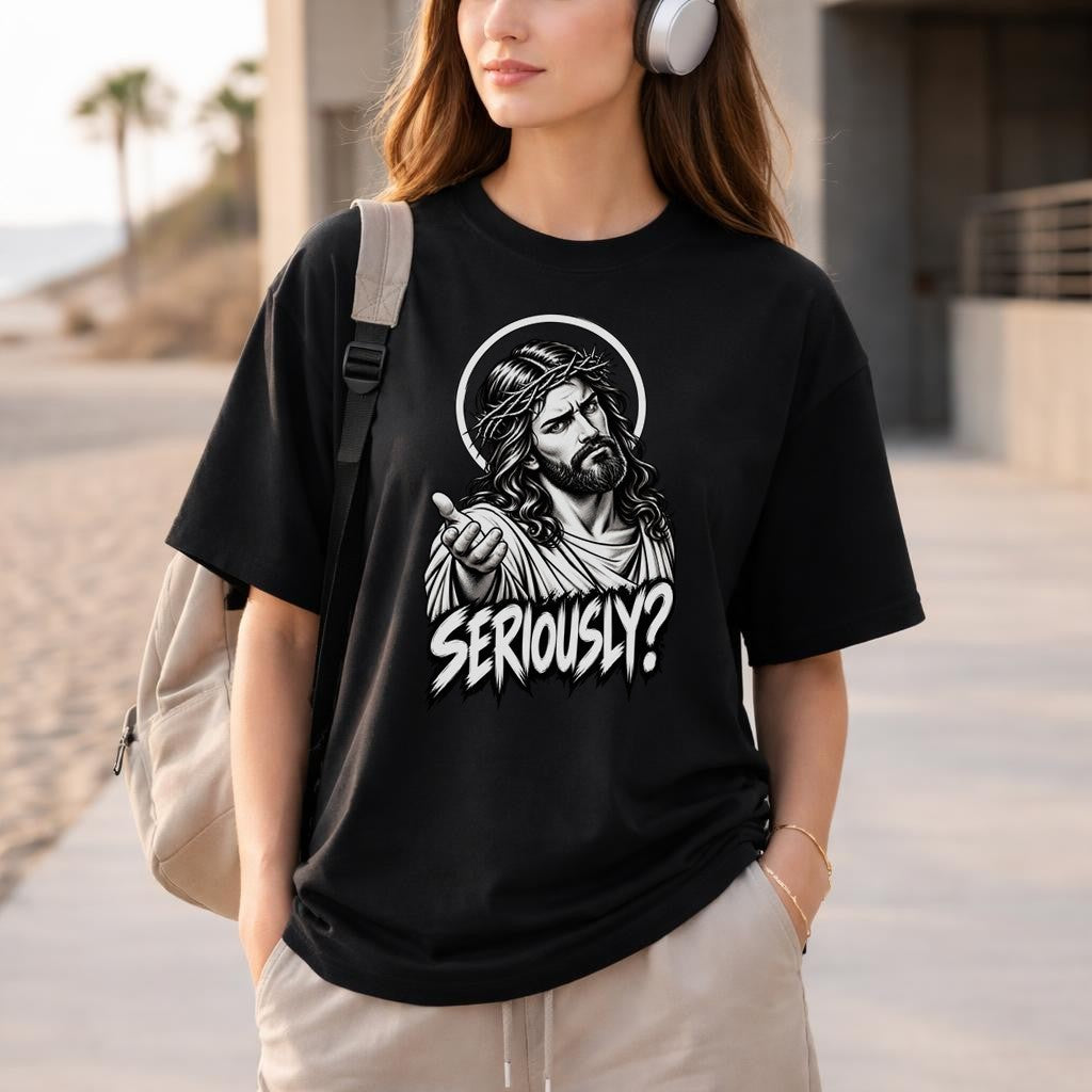 Jesus Seriously T-Shirt Oversized Damen, lustiges Religion Shirt, schwarzes Graphic Tee mit Sarkasmus Spruch