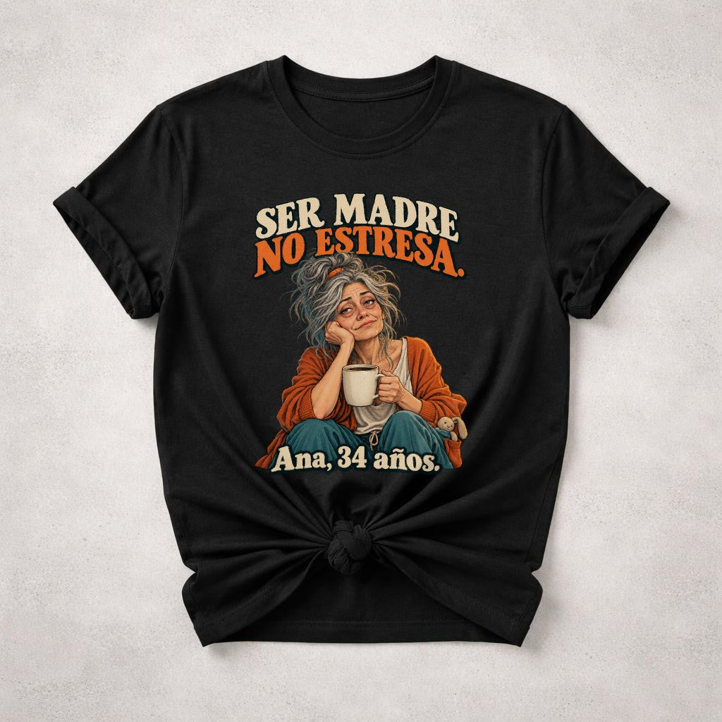 Ser Madre No Estresa T-Shirt Damen, Ana 34 años Shirt, Lustiges Mama Geschenk, Spanisches Statement Tee, Oversized Look
