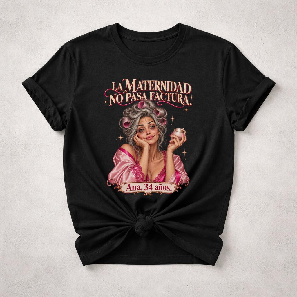 La Maternidad No Pasa Factura Shirt, Ana 34 años T-Shirt, Lustiges Mama Oversized Shirt Spanisch, Geschenk Mutter