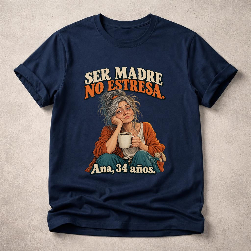 Ser Madre No Estresa T-Shirt Damen, Ana 34 años Shirt, Lustiges Mama Geschenk, Spanisches Statement Tee, Oversized Look