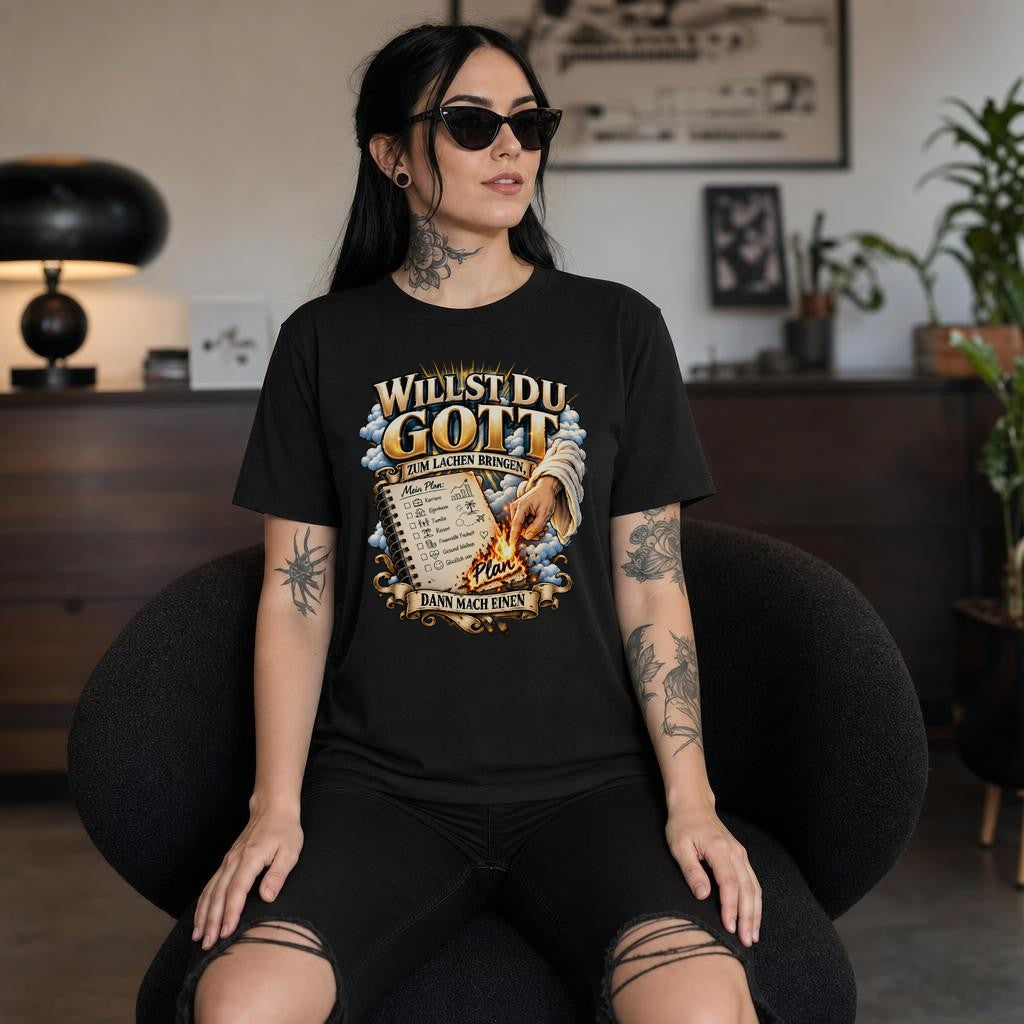 Willst Du Gott zum Lachen bringen T-Shirt Damen, Spruchshirt mit Planer Humor, Geschenk für Frauen