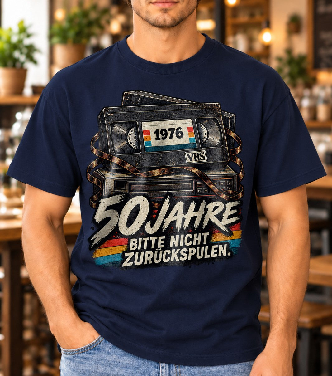 50 Jahre Bitte Nicht Zurückspulen T-Shirt 1976 VHS Retro Geburtstag Geschenk Herren Damen Vintage