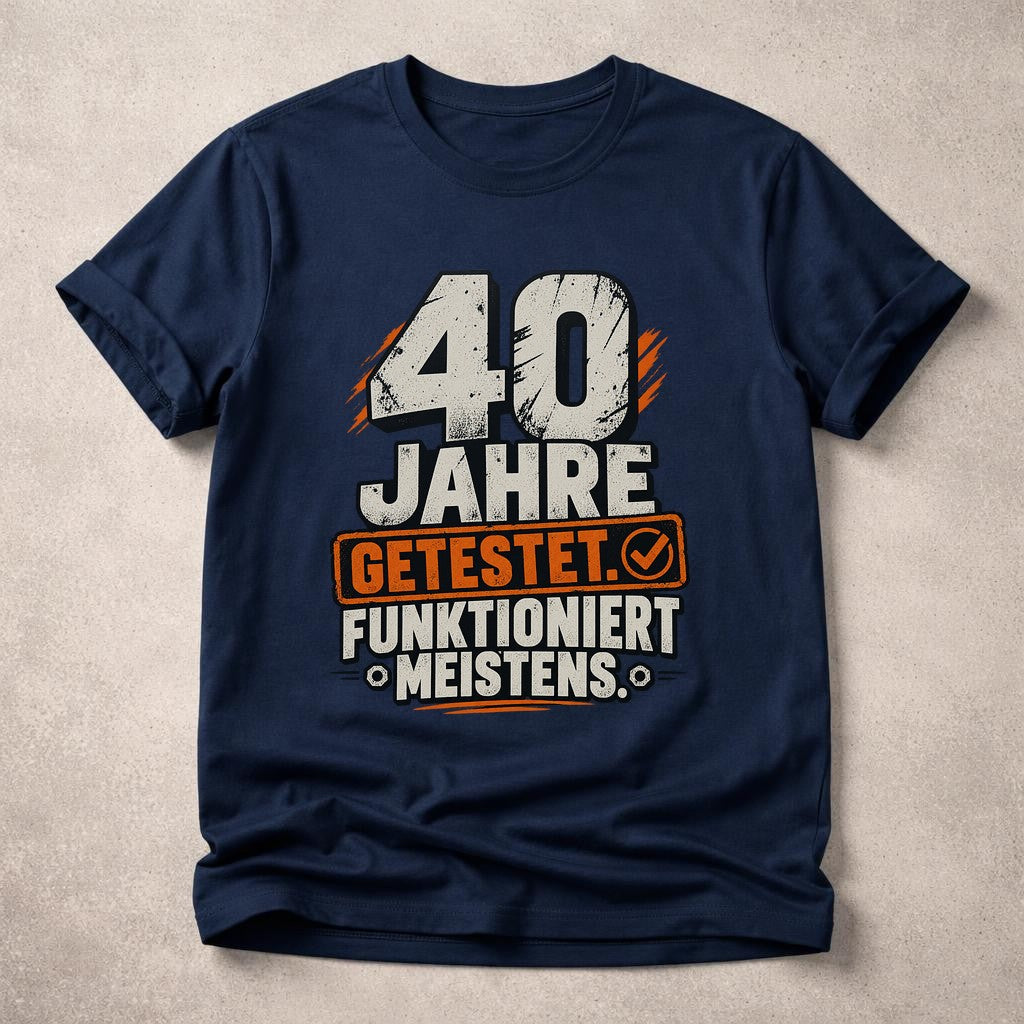 Camiseta «40 años probados, funciona la mayoría de las veces», camiseta para el 40.º cumpleaños de hombre, divertido regalo de cumpleaños para hombre