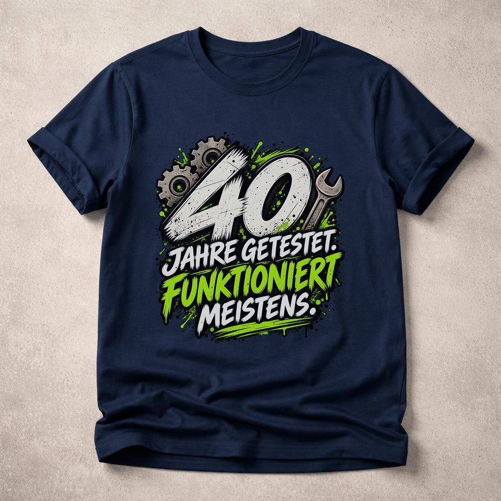 40 Jahre getestet funktioniert meistens T-Shirt, Lustiges Schrauber Geburtstagsshirt, Mechaniker Werkstatt Geschenk Herren