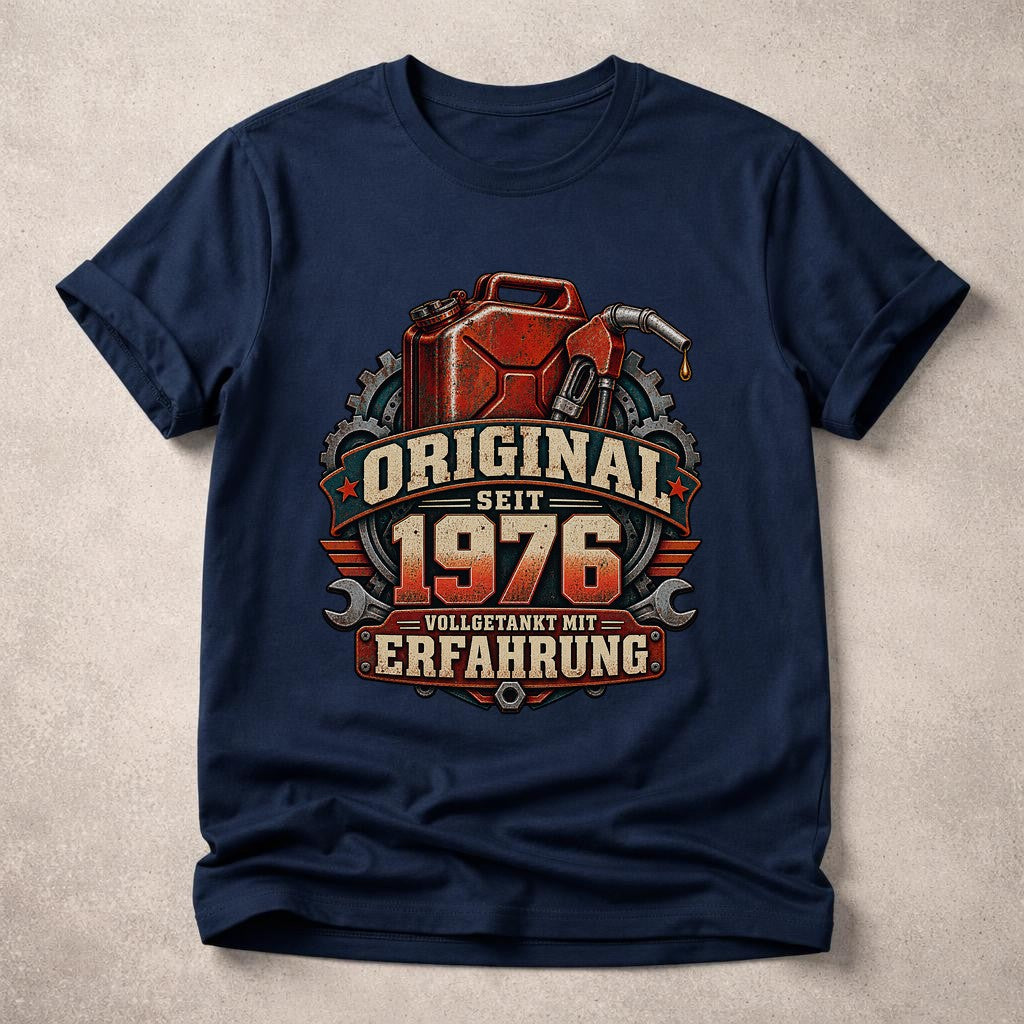 Original seit 1976 vollgetankt mit Erfahrung T-Shirt, lustiges Geburtstagsshirt Vintage Werkstatt Geschenk